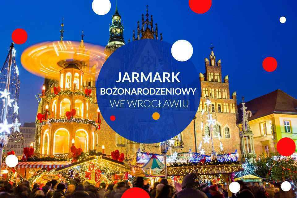 Jarmark bożonarodzeniowy Wrocław